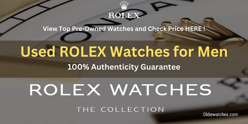 Used ROLEX Watches for Men